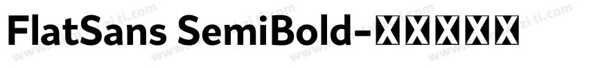 FlatSans SemiBold字体转换